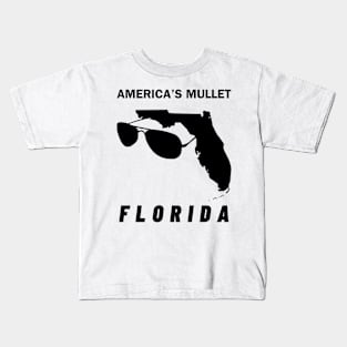 America's Mullet: Florida Wears It Best! - Sunglasses Included! Kids T-Shirt